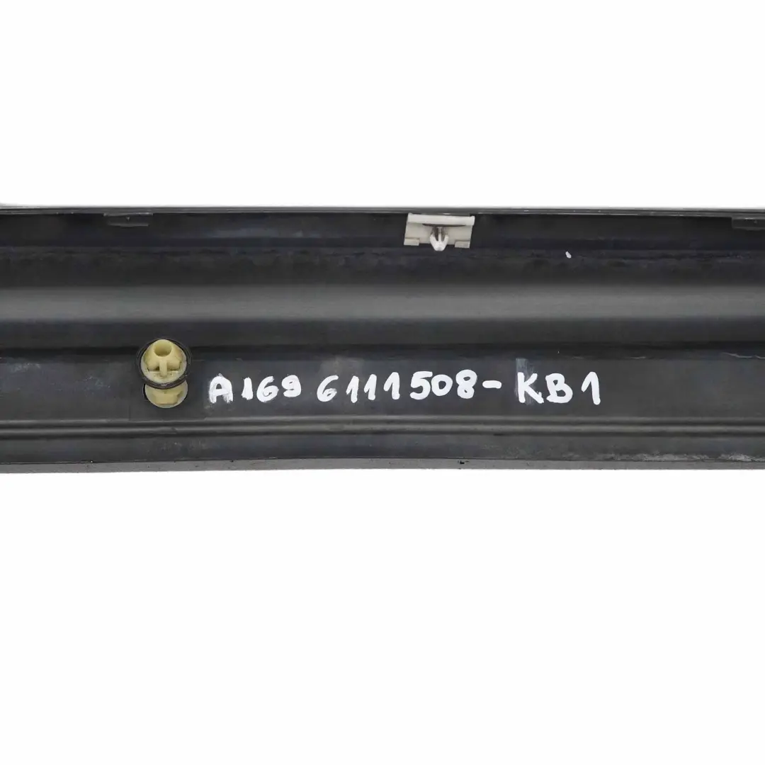 Side Skirt Trim Door Sill Cover Left N/S Cosmic Black Metallic 191 to Mercedes W245 with Part number A1696111508 Mercedes W245 Side Skirt Trim Door Sill Cover Left N/S Cosmic Black Metallic 191 - SKU A1696111508-KB3 - Part number A1696111508