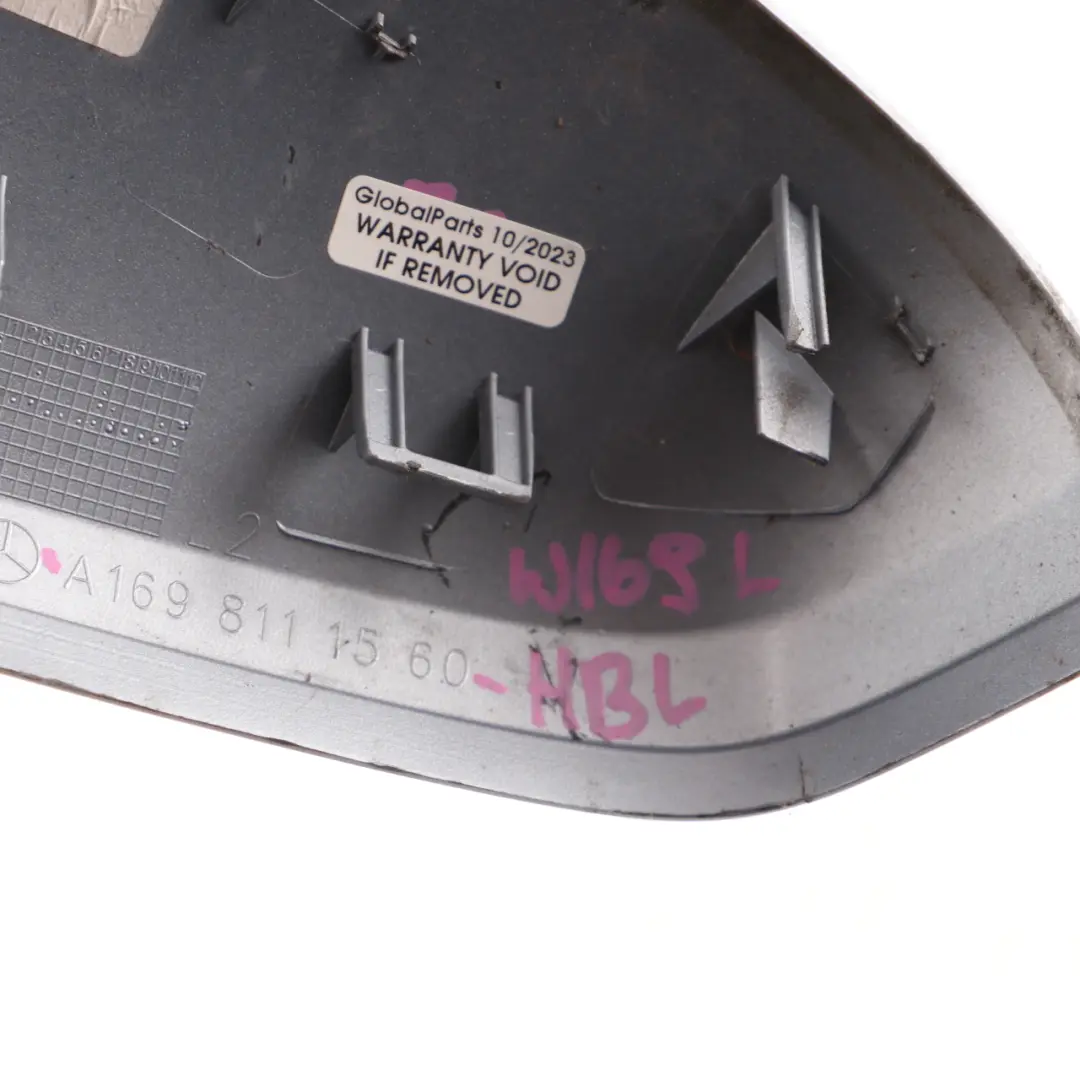 Wing Mirror Cover Mercedes W169 W245 Left N/S Housing Horizon Blue Metallic 391 to with Part number A1698111560 Wing Mirror Cover Mercedes W169 W245 Left N/S Housing Horizon Blue Metallic 391 - SKU A1698111560-HBL - Part number A1698111560