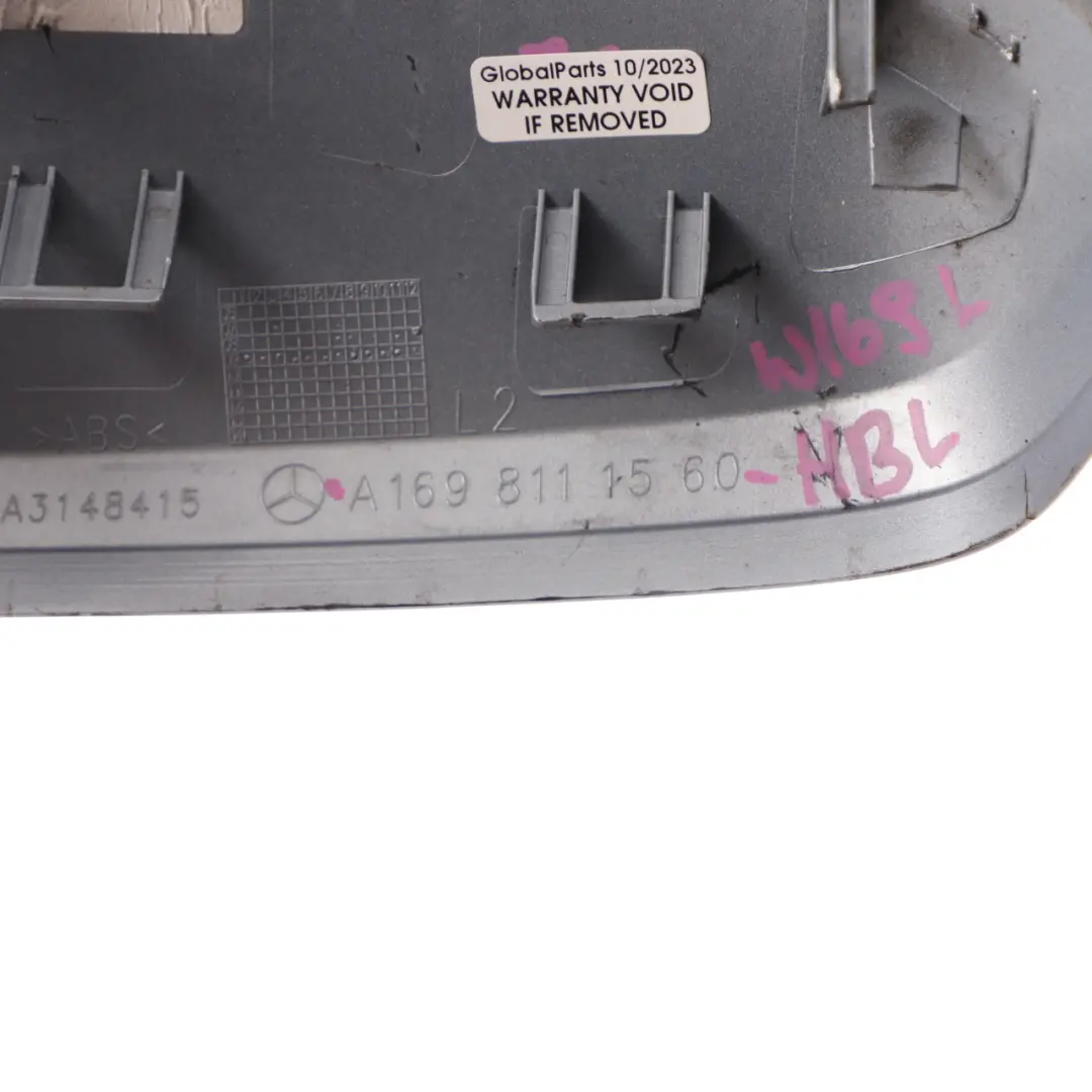 Wing Mirror Cover Mercedes W169 W245 Left N/S Housing Horizon Blue Metallic 391 to with Part number A1698111560 Wing Mirror Cover Mercedes W169 W245 Left N/S Housing Horizon Blue Metallic 391 - SKU A1698111560-HBL - Part number A1698111560