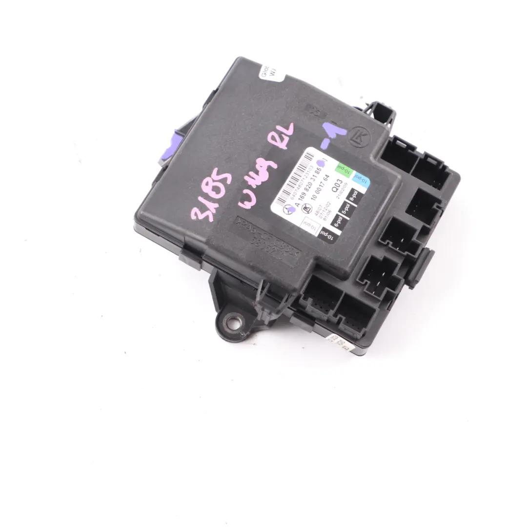 Door Module Mercedes W169 W245 Control Unit Rear Left N/S ECU - SKU A1698203185-1 - Part number A1698203185