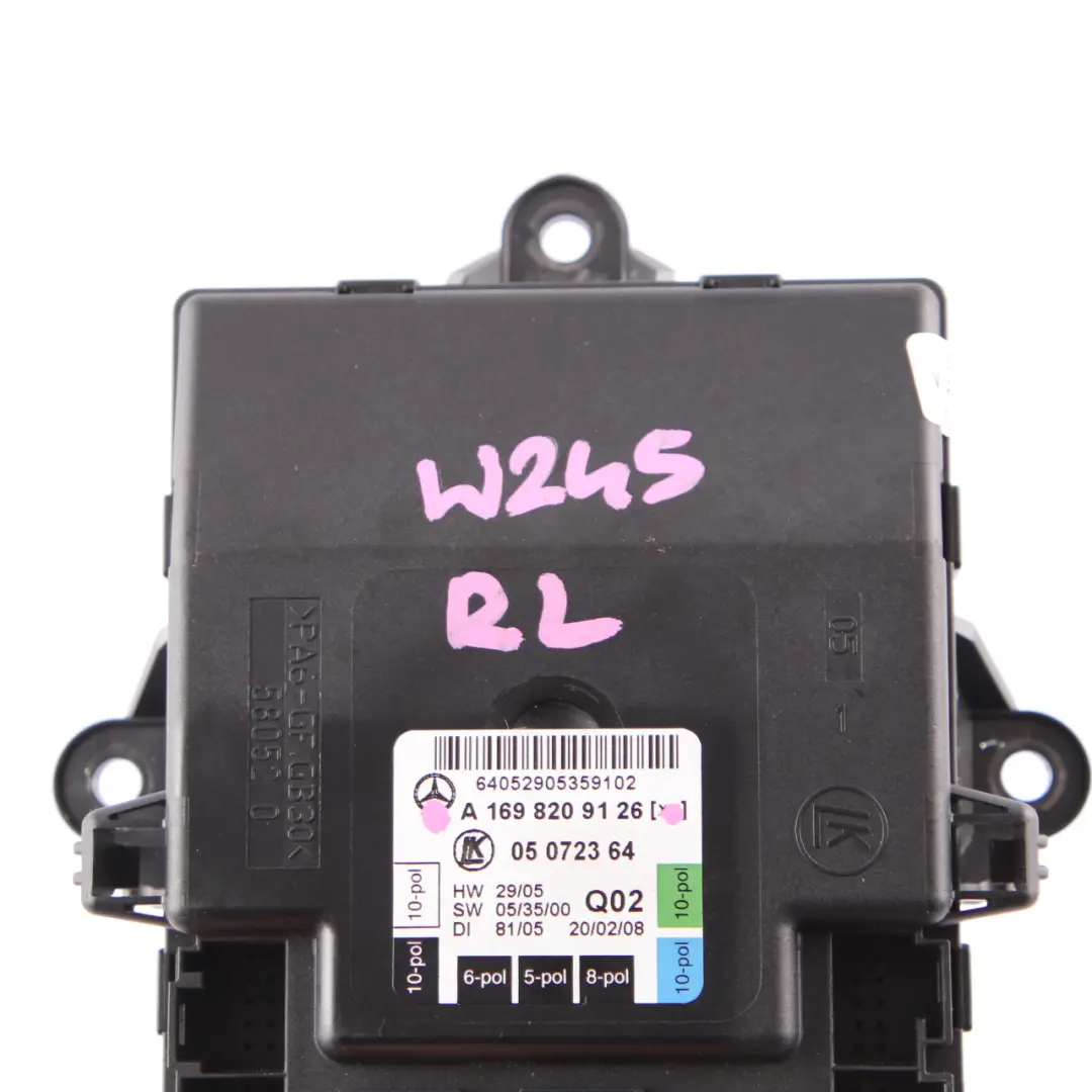  Door Module Mercedes W169 W245 Rear Left N/S Control Unit - SKU A1698209126 - Part number A1698209126
