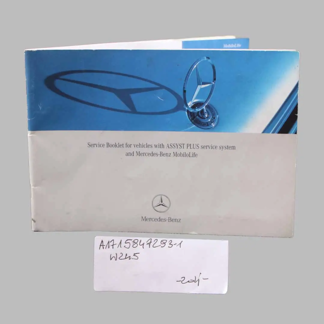 Owner's Service Booklet to Mercedes W169 W245 with Part number A1715847293 Mercedes W169 W245 Owner's Service Booklet - SKU A1715847293-1 - Part number A1715847293