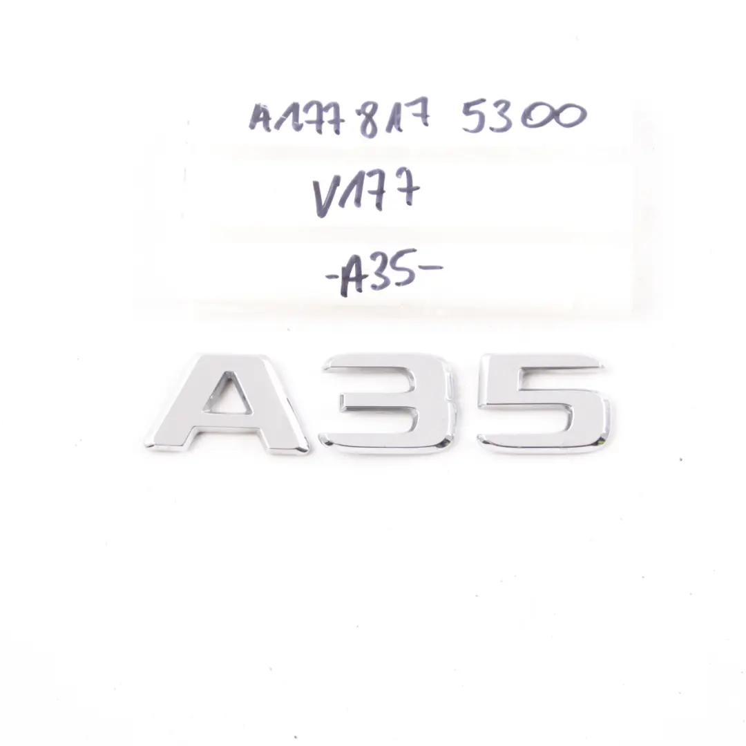 Mercedes W177 A35 AMG Emblème Logo couvercle coffre Badge Chrom A35 - SKU A1778175300 - Numéro de pièce A1778175300