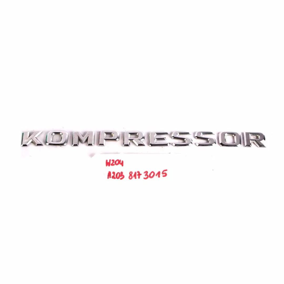  Trunk Tailgate Lettering Mercedes W203 W204 Adhered Emblem Lettering Kompressor - SKU A2038173015 - Part number A2038173015