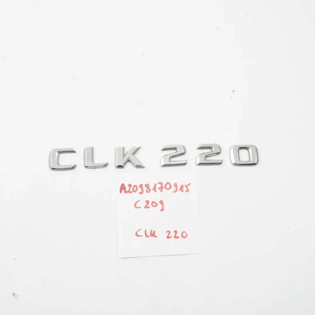 Lettering Emblem CLK 220 Rear Boot Lid Tailgate Adhered Badge to Mercedes W209 with Part number A2098170915 Mercedes W209 Lettering Emblem CLK 220 Rear Boot Lid Tailgate Adhered Badge - SKU A2098170915 - Part number A2098170915