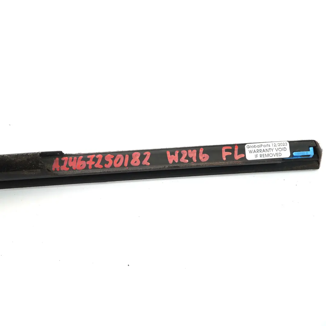 Mercedes W246 Window Door Trim Bar Outside Front Left N/S Decorative Moulding - SKU A2467250182 - Part number A2467250182