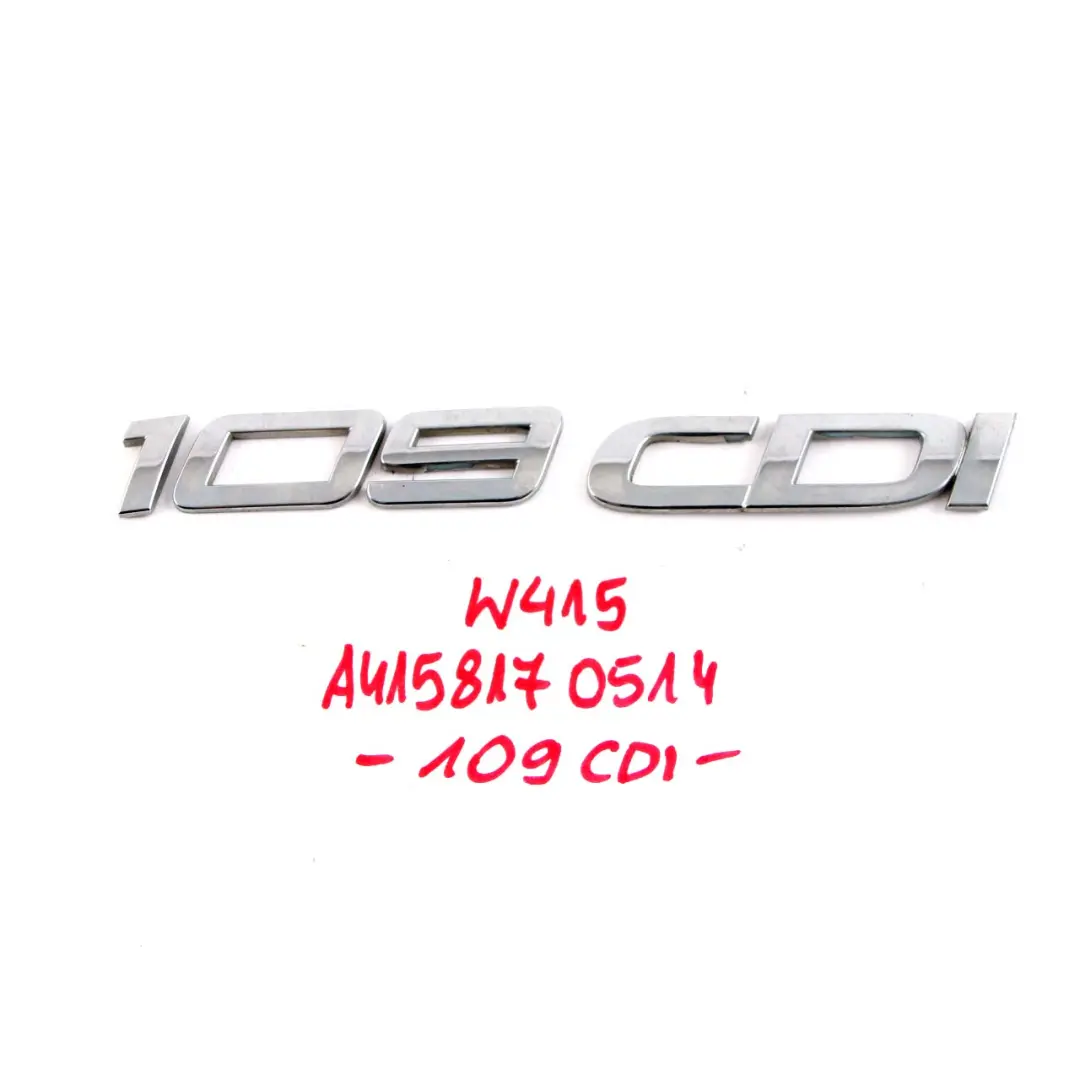 Mercedes W415 Citan Rear Door Tailgate Adhered Emblem Lettering 109 CDI - SKU A4158170514 - Part number A4158170514
