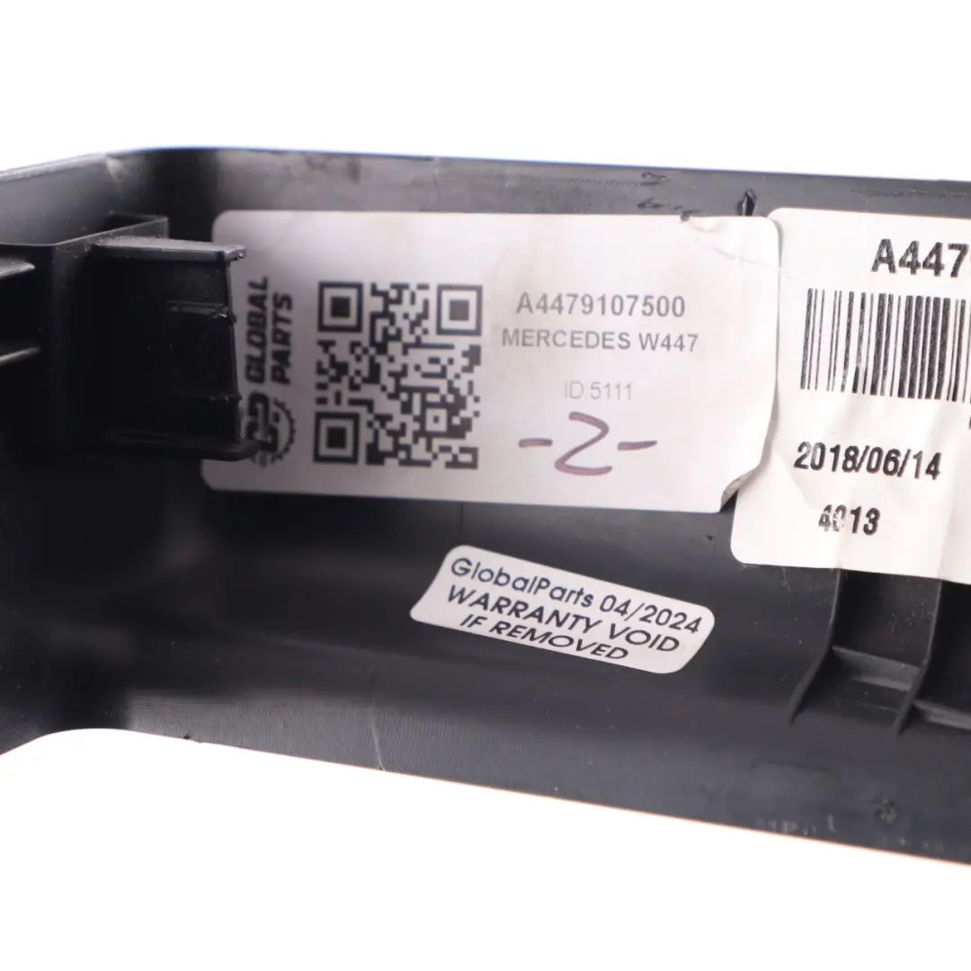Right O/S Lower B-Pillar Trim Cover to Mercedes W447 with Part number A4479107500 Mercedes W447 Right O/S Lower B-Pillar Trim Cover - SKU A4479107500 - Part number A4479107500