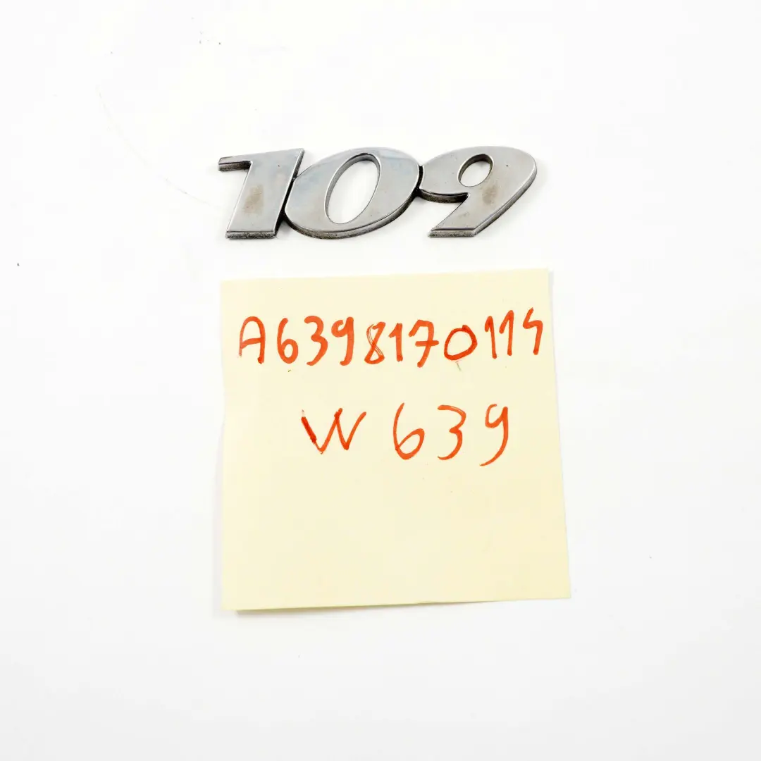 Trunk Emblem Mercedes W639 Diesel Rear Boot Tailgate Adhered Lettering 109 to with Part number A6398170114 Trunk Emblem Mercedes W639 Diesel Rear Boot Tailgate Adhered Lettering 109 - SKU A6398170114 - Part number A6398170114