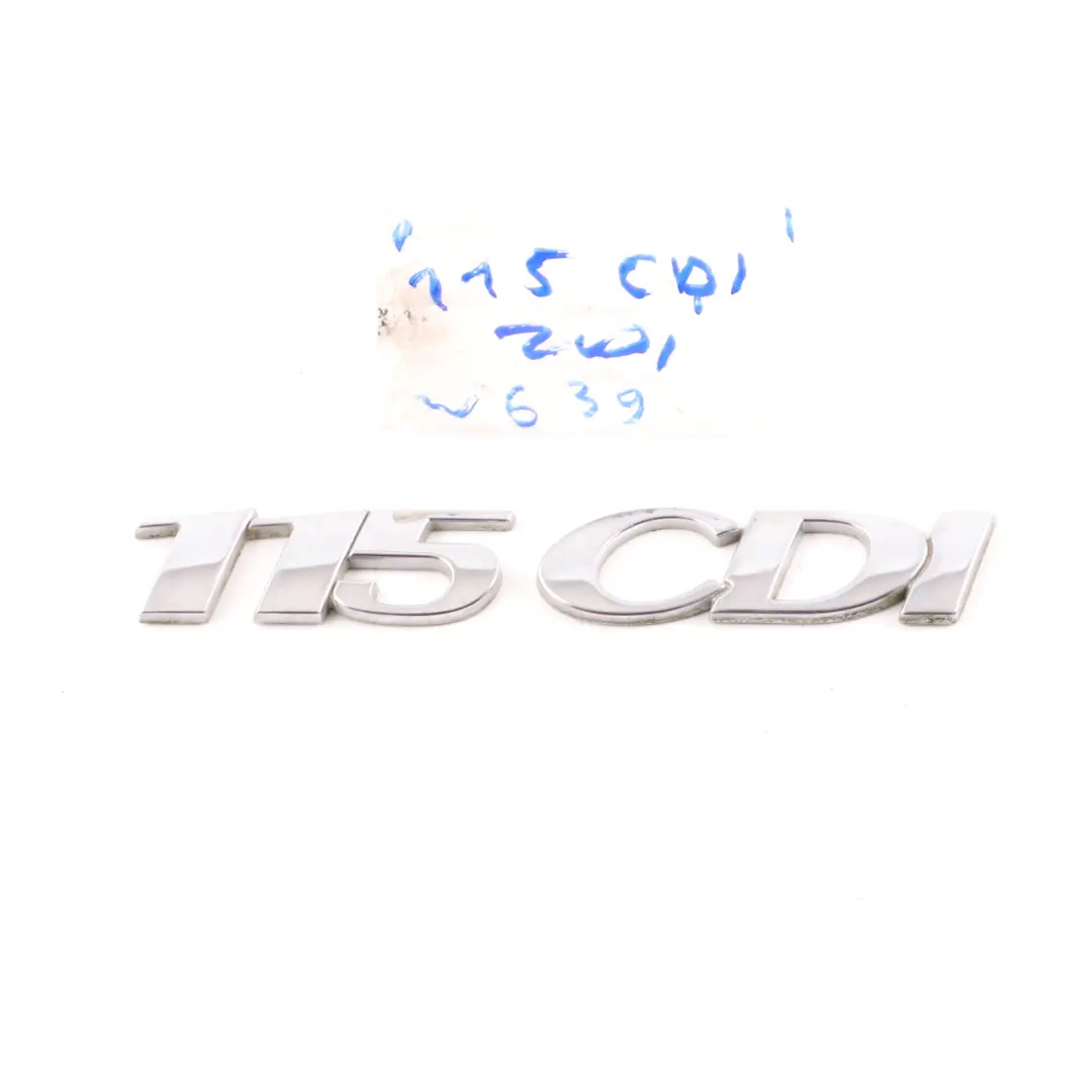 Mercedes Vito W639 115 CDI Emblème de coffre Porte arrière Lettrage - SKU A6398170314 - Numéro de pièce A6398170314