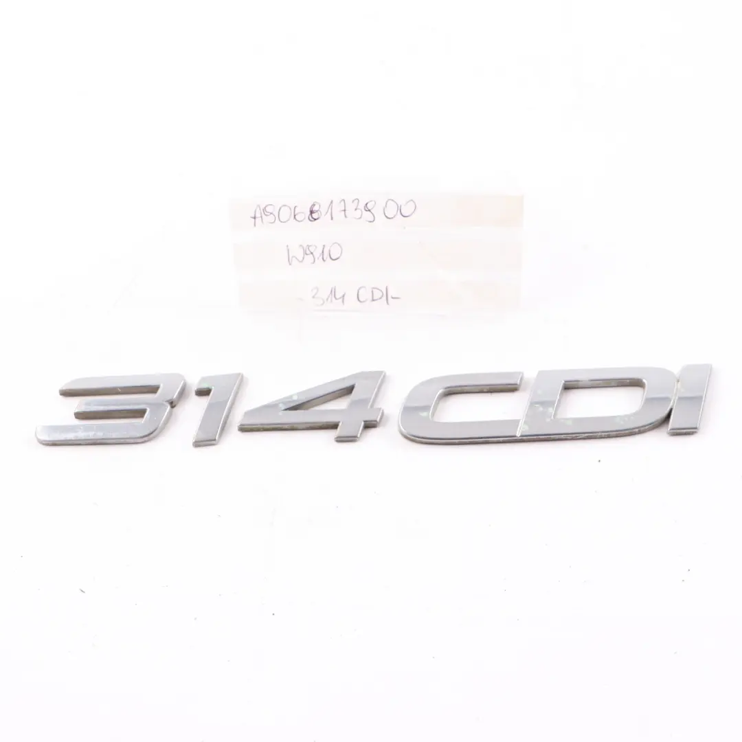 Door Emblem Mercedes W906 W910 Badge Adhered Trunk Logo 314 CDI to Rear with Part number A9068173900 Rear Door Emblem Mercedes W906 W910 Badge Adhered Trunk Logo 314 CDI - SKU A9068173900 - Part number A9068173900
