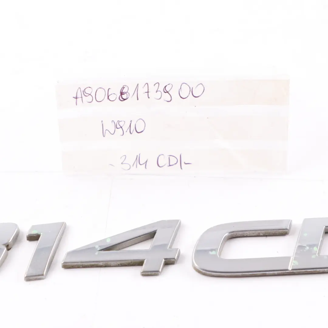 Door Emblem Mercedes W906 W910 Badge Adhered Trunk Logo 314 CDI to Rear with Part number A9068173900 Rear Door Emblem Mercedes W906 W910 Badge Adhered Trunk Logo 314 CDI - SKU A9068173900 - Part number A9068173900