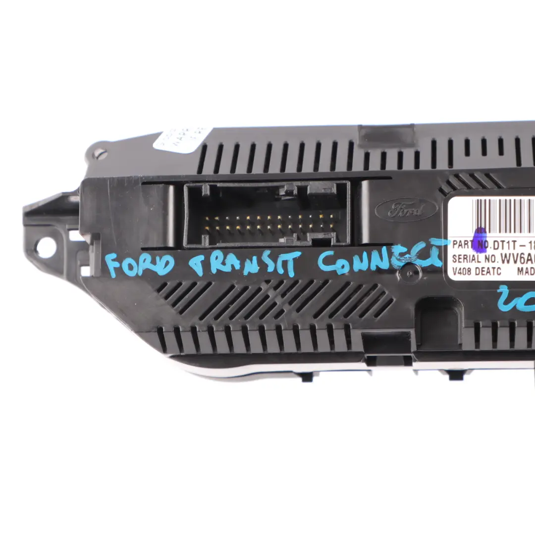 Heater Climate Control Air Con A/C Panel to Ford Transit Connect with Part number DT1T18C612AE Ford Transit Connect Heater Climate Control Air Con A/C Panel - SKU DT1T18C612AE - Part number DT1T18C612AE