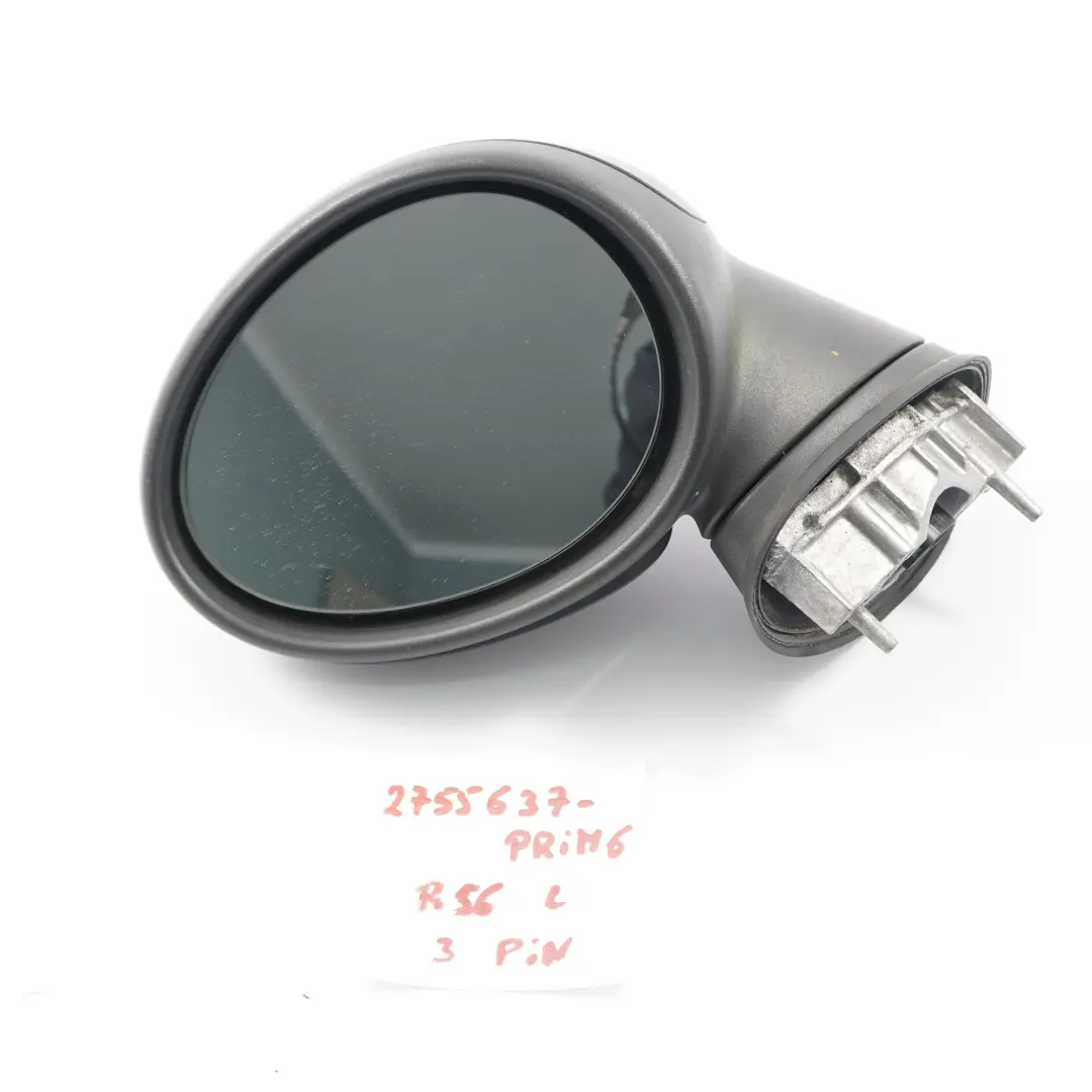 Wing Mirror Mini R55 R56 Outside Left Door N/S Primed Black 3 Pins to with Part number 2755637 Wing Mirror Mini R55 R56 Outside Left Door N/S Primed Black 3 Pins - SKU rhd-2755637-PRIM6 - Part number 2755637