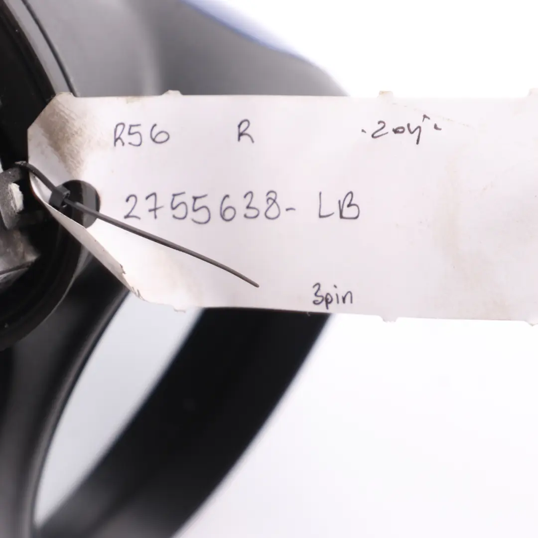 Wing Mirror Mini Cooper R55 R56 Door Right O/S Outside 3 Pins Lightning Blue A63 to with Part number 2755638 Wing Mirror Mini Cooper R55 R56 Door Right O/S Outside 3 Pins Lightning Blue A63 - SKU rhd-2755638-LB - Part number 2755638