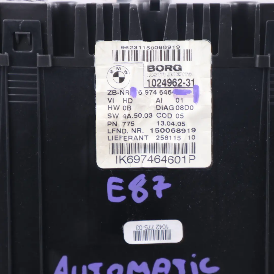 Instrument Cluster BMW E81 E87 E88 Petrol Speedo Clocks Meter Automatic to with Part number 6974646 Instrument Cluster BMW E81 E87 E88 Petrol Speedo Clocks Meter Automatic - SKU rhd-6974646-1 - Part number 6974646