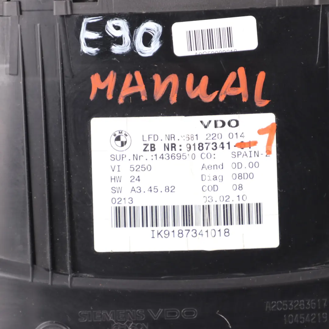 BMW 3 Series E90 E91 E92 Instrument Cluster Speedo Clocks Petrol Manual - SKU rhd-9187341-1 - Part number 9187341