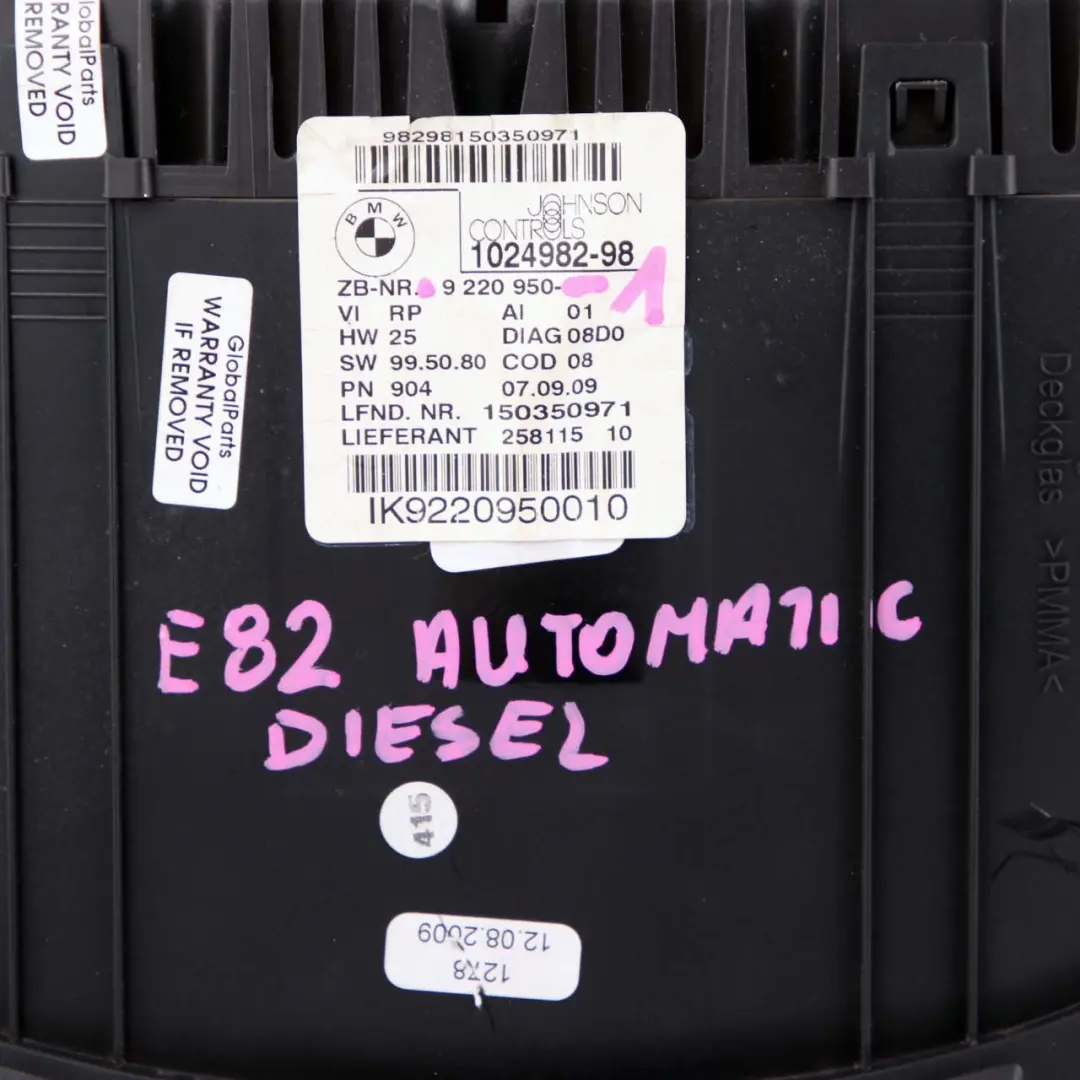 BMW E81 E82 E87 E88 Diesel Instrument Cluster Speedo Clocks Automatic - SKU rhd-9220950-1 - Part number 9220950