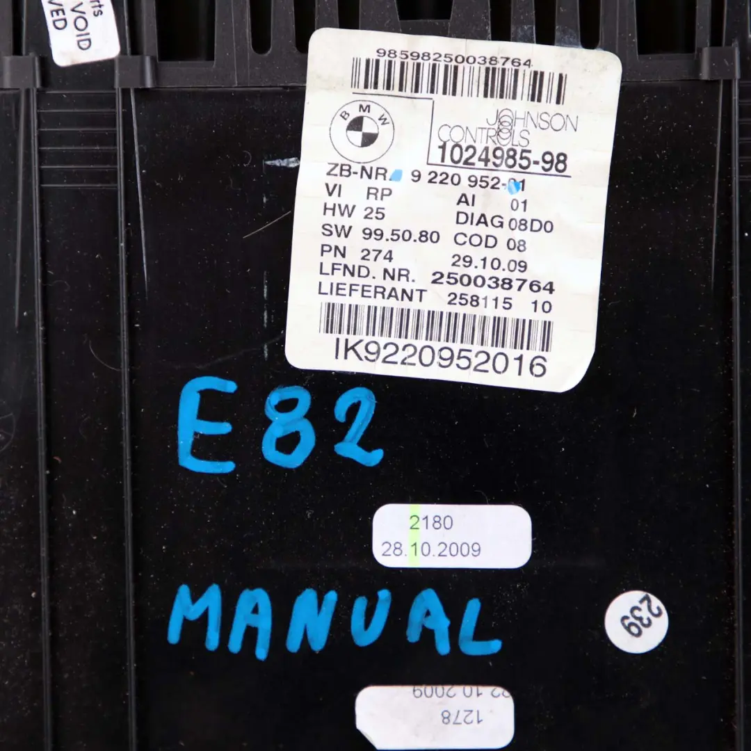 Speedo Clocks Instruments Unit Combination Manual to BMW E81 E87 LCI with Part number 9220952 BMW E81 E87 LCI Speedo Clocks Instruments Unit Combination Manual - SKU rhd-9220952 - Part number 9220952