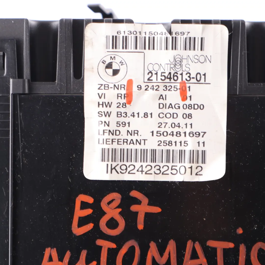 Instrument Cluster BMW E81 E87 E88 Petrol Speedo Clocks Meter Automatic to with Part number 9242325 Instrument Cluster BMW E81 E87 E88 Petrol Speedo Clocks Meter Automatic - SKU rhd-9242325 - Part number 9242325