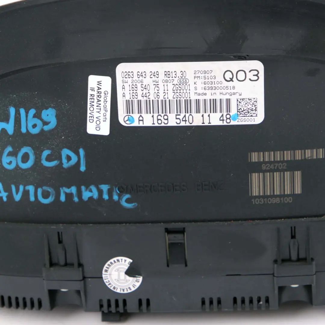 Mercedes-Benz W169 Diesel Instrument Cluster Speedo Clocks Automatic to with Part number A1695401148 Mercedes-Benz W169 Diesel Instrument Cluster Speedo Clocks Automatic - SKU rhd-A1695401148 - Part number A1695401148